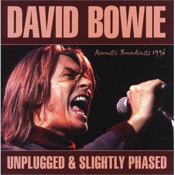 Cover for David Bowie · Unplugged &amp; Slightly Radio Broadcast San Francisco 1996 (CD) (2019)
