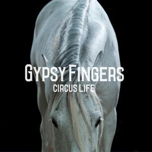 Cover for Gypsyfingers · Circus Life (LP) (2018)