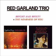Bright and Breezy + the Nearness of You - Red Garland - Musik - OCTAVE - 4526180388975 - 20. Juli 2016