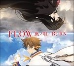 Cover for Flow · Kaze No Uta / Burn (CD) [Limited edition] (2016)