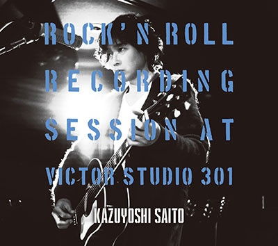 Rock'n Roll Recording Session At Victor Studio 301 - Kazuyoshi Saito - Musique - JVC - 4988002930975 - 28 juillet 2023