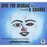 Cover for Monomono · Geve the Begger a Chance (CD) [Japan Import edition] (2016)