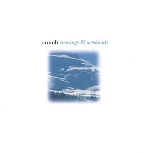Evenings & Weekends - Crumb - Musikk - CD Baby - 5392000015975 - 19. september 2006