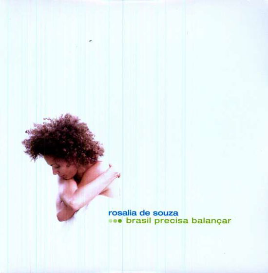 Cover for Rosalia De Souza · Brasil Precisa Balancar (LP) (2006)