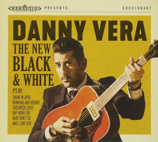 Cover for Danny Vera · New Black &amp; White Pt.Iii (CD) (2017)