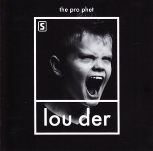 Prophet-Louder - Prophet-Louder - Musik - CLOU9 - 8717591362975 - 22 april 2014