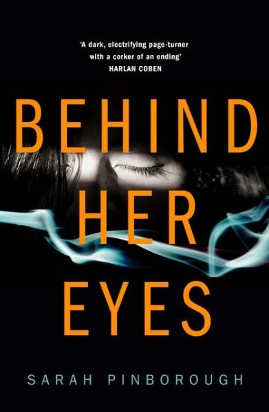Cover for Sarah Pinborough · Behind Her Eyes (Book) (2017)