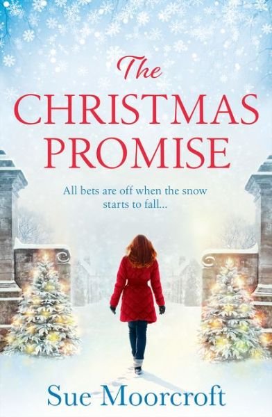 Cover for Sue Moorcroft · The Christmas Promise (Pocketbok) (2019)
