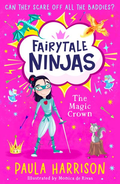 The Magic Crown - Fairytale Ninjas - Paula Harrison - Livros - HarperCollins Publishers - 9780008582975 - 6 de julho de 2023