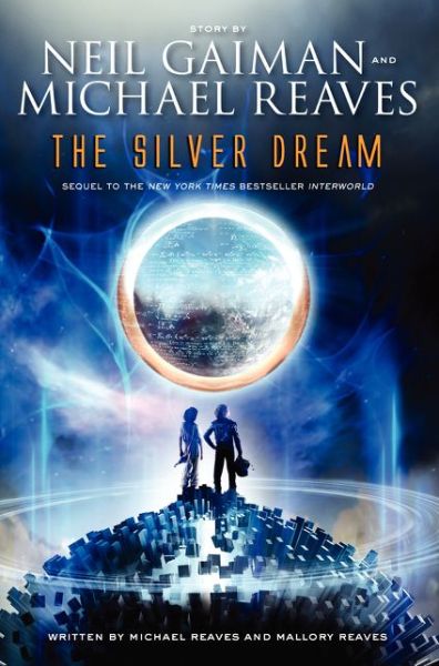 Cover for Mallory Reaves · The Silver Dream: an Interworld Novel (Interworld Trilogy) (Paperback Book) (2015)