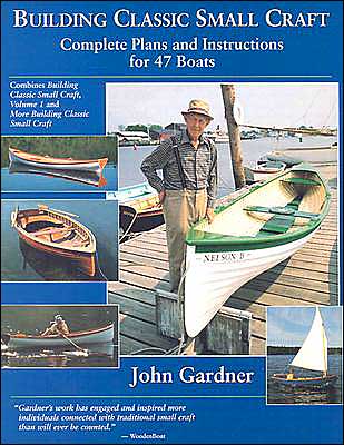 Building Classic Small Craft - John Gardner - Kirjat - International Marine Publishing Co - 9780071427975 - tiistai 16. syyskuuta 2003