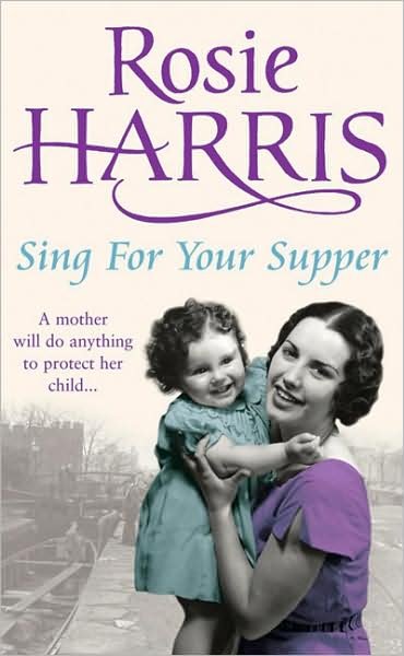 Sing for Your Supper - Rosie Harris - Livros - Cornerstone - 9780099502975 - 19 de julho de 2007