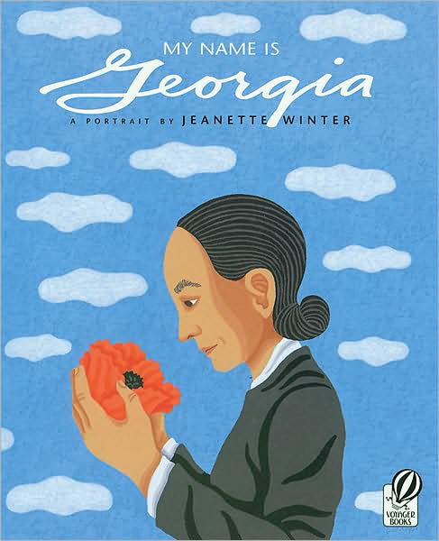 Cover for Jeanette Winter · My Name Is Georgia: A Portrait by Jeanette Winter (Paperback Book) [Reprint edition] (2003)