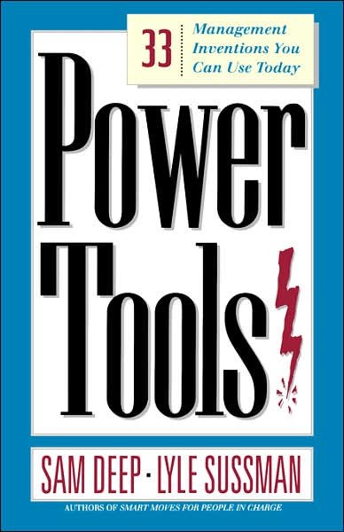 Power Tools: 33 Management Inventions You Can Use Today - Lyle Sussman - Books - INGRAM PUBLISHER SERVICES US - 9780201772975 - January 5, 1998