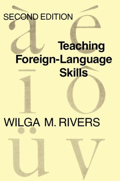 Cover for Wilga M. Rivers · Teaching Foreign Language Skills: Second Edition (Paperback Book) [Second edition] (1981)