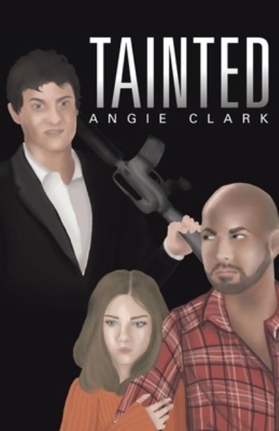 Cover for Angie Clark · Tainted (Paperback Book) (2022)