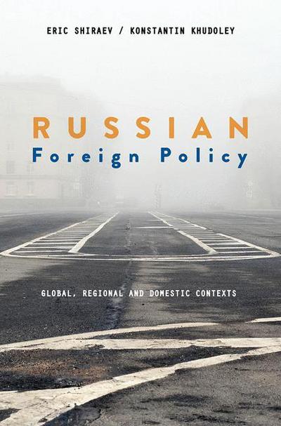 Cover for Eric Shiraev · Russian Foreign Policy (Taschenbuch) [1st ed. 2019 edition] (2018)