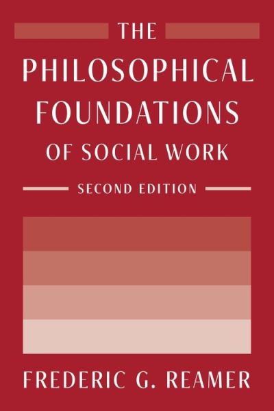 Cover for Frederic G. Reamer · The Philosophical Foundations of Social Work (Paperback Bog) [Second edition] (2022)