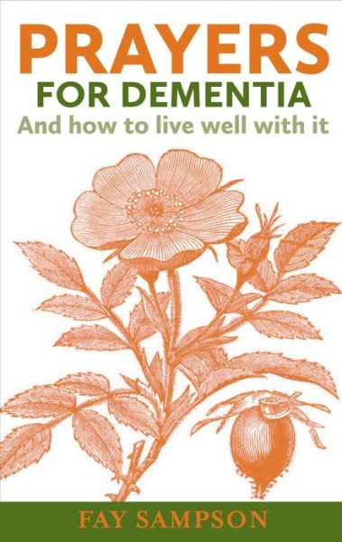 Cover for Fay Sampson · Prayers for Dementia: And how to live well with it (Paperback Book) (2017)