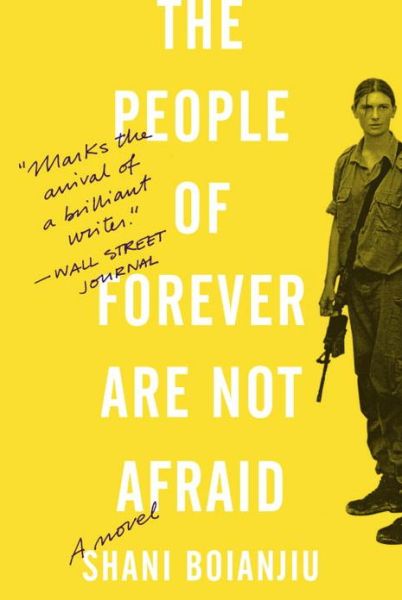 The People of Forever Are Not Afraid: a Novel - Shani Boianjiu - Książki - Hogarth - 9780307955975 - 25 czerwca 2013