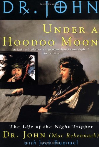 Cover for Mac Rebennack · Under a Hoodoo Moon: The Life of Dr John the Night Tripper (Paperback Bog) [Reprint edition] (1995)