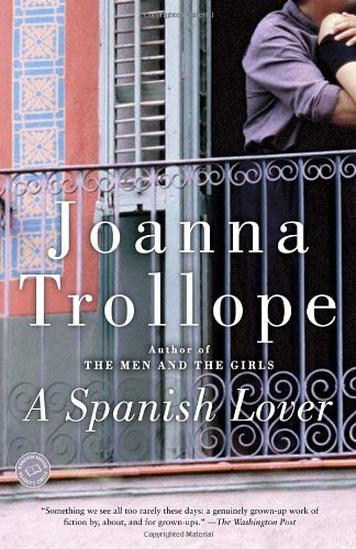 Cover for Joanna Trollope · A Spanish Lover: a Novel (Paperback Book) [Reprint edition] (2010)