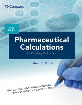 Pharmaceutical Calculations for Pharmacy Technicians - Jahangir Moini - Boeken - Cengage Learning, Inc - 9780357765975 - 12 april 2023