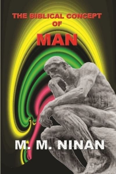 Cover for Prof. M. M. Ninan · Biblical Concept of Man (Book) (2018)