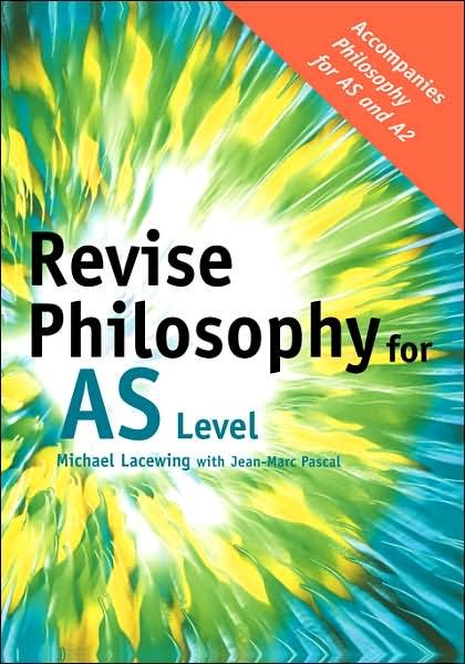 Cover for Lacewing, Michael (Heythrop College, University of London, UK) · Revise Philosophy for AS Level (Innbunden bok) (2006)