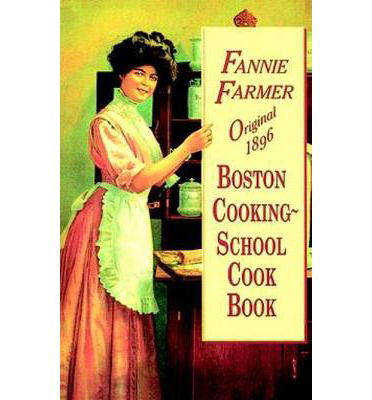 Cover for Fannie Merritt Farmer · Original 1896 Boston Cooking-School Cookbook (Paperback Book) (2003)