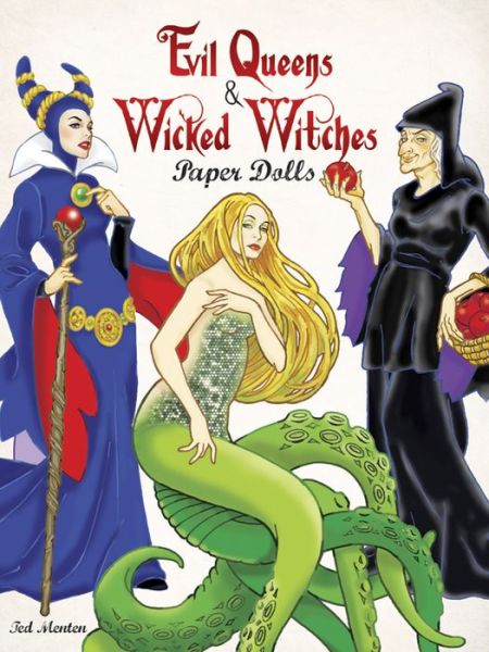 Cover for Ted Menten · Evil Queens and Wicked Witches Paper Dolls (MERCH) (2014)