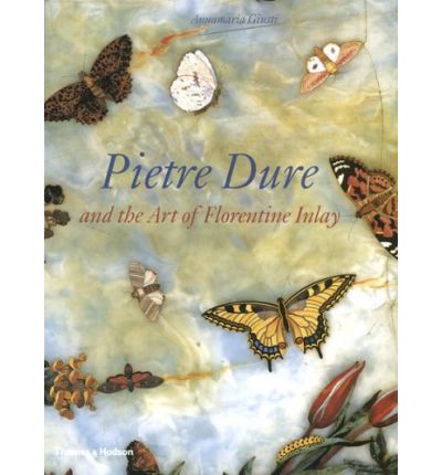 Cover for Annamaria Giusti · Pietre Dure and the Art of Florentine Inlay (Gebundenes Buch) (2006)
