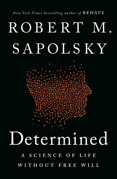 Cover for Robert M. Sapolsky · Determined (Buch) (2023)