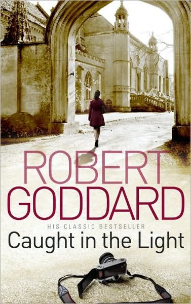 Cover for Robert Goddard · Caught In The Light (Paperback Book) (2010)