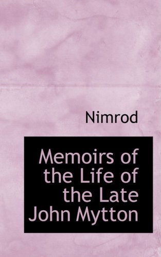 Cover for Nimrod · Memoirs of the Life of the Late John Mytton (Paperback Bog) (2008)