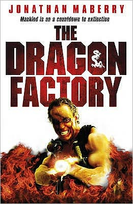 The Dragon Factory - Jonathan Maberry - Books - Orion Publishing Co - 9780575086975 - February 10, 2011