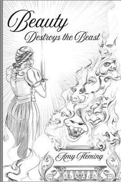 Cover for Amy Fleming · Beauty Destroys the Beast (Paperback Book) (2019)