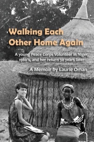 Cover for Laurie Oman · Walking Each Other Home Again (Paperback Book) (2021)