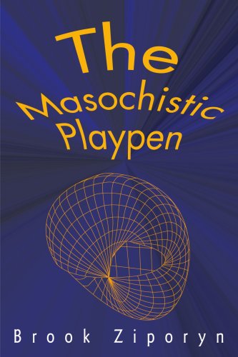 Cover for Brook Ziporyn · The Masochistic Playpen (Paperback Book) (2001)