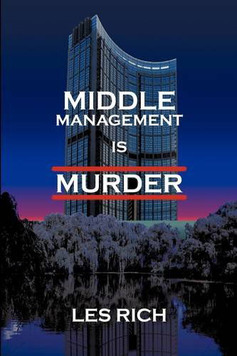 Cover for Les Rich · Middle Management is Murder (Paperback Book) (2009)