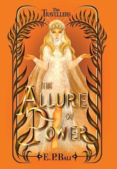 Cover for E P Bali · The Allure of Power (Hardcover bog) (2022)
