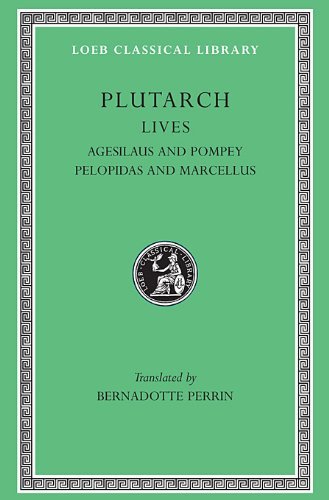 Cover for Plutarch · Lives, Volume V: Agesilaus and Pompey. Pelopidas and Marcellus - Loeb Classical Library (Hardcover bog) (1917)