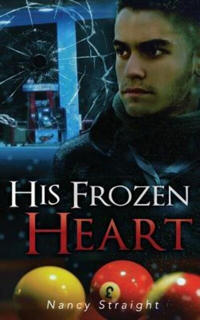 Cover for Nancy Straight · His Frozen Heart (Hardcover Book) (2016)