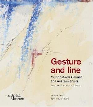 Cover for Michael Semff · Gesture and line: four post-war German and Austrian artists from the Duerckheim Collection (Hardcover bog) (2023)