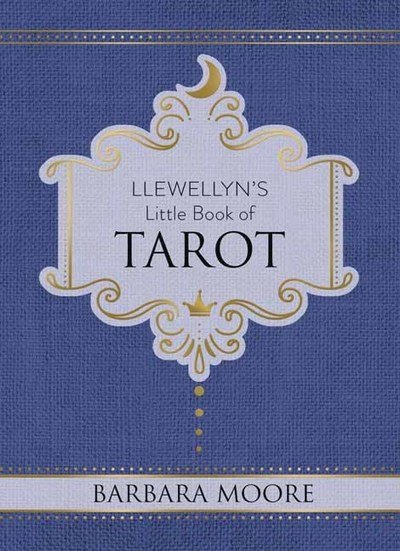 Cover for Barbara Moore · Llewellyn's Little Book of Tarot: Llewellyn's Little Books #8 (Gebundenes Buch) (2019)