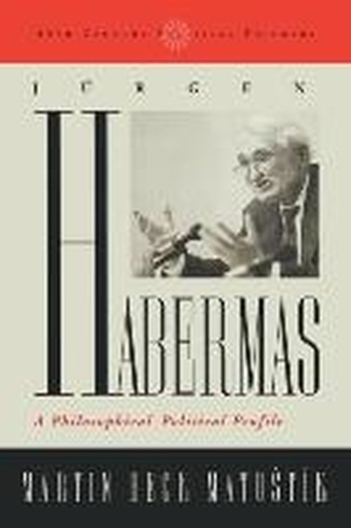 Cover for Martin Beck Matustik · Jurgen Habermas: A Philosophical-Political Profile - 20th Century Political Thinkers (Taschenbuch) (2001)