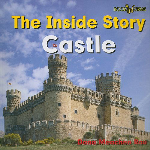 Cover for Dana Meachen Rau · Castle (Bookworms: the Inside Story) (Paperback Book) (2008)