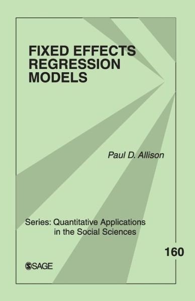 Cover for Paul D. Allison · Fixed Effects Regression Models - Quantitative Applications in the Social Sciences (Paperback Bog) (2009)