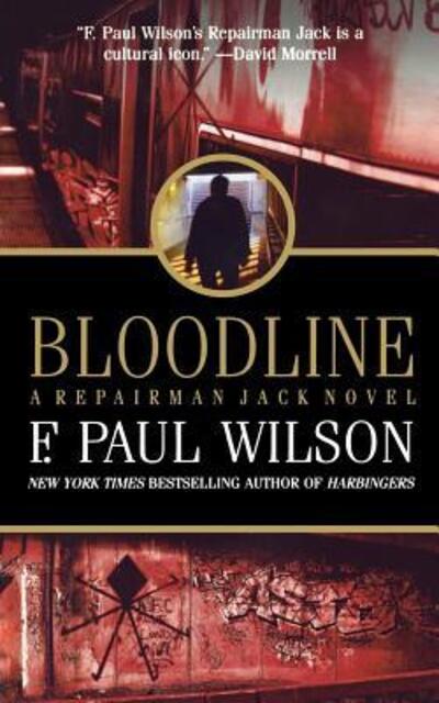 Cover for F. Paul Wilson · BLOODLINE (Repairman Jack) (Bok) (2008)