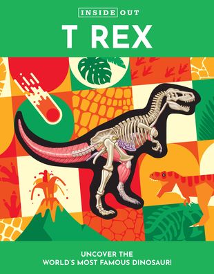 Cover for Dennis Schatz · Inside Out T Rex - Inside Out (Hardcover Book) (2023)